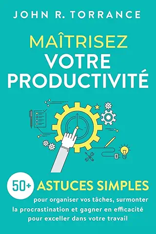 Maîtrisez votre productivité